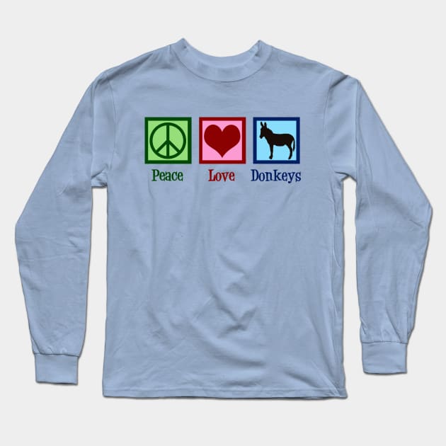 Peace Love Donkeys Long Sleeve T-Shirt by epiclovedesigns